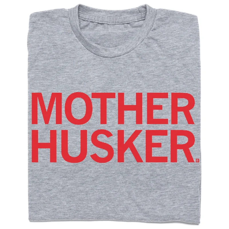 Stay Ahead In Style Mother Husker