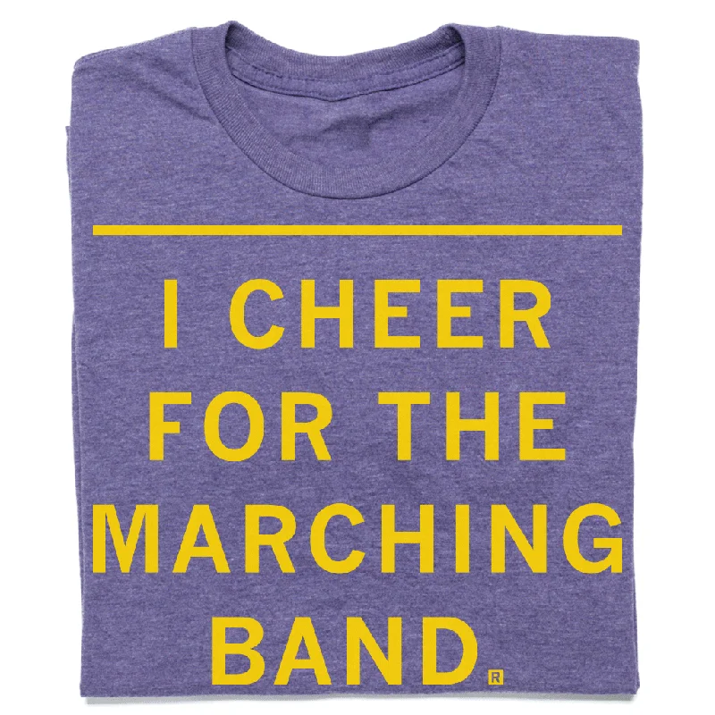 Women's Evening Apparel I Cheer For The Marching Band (Pick-A-Color)