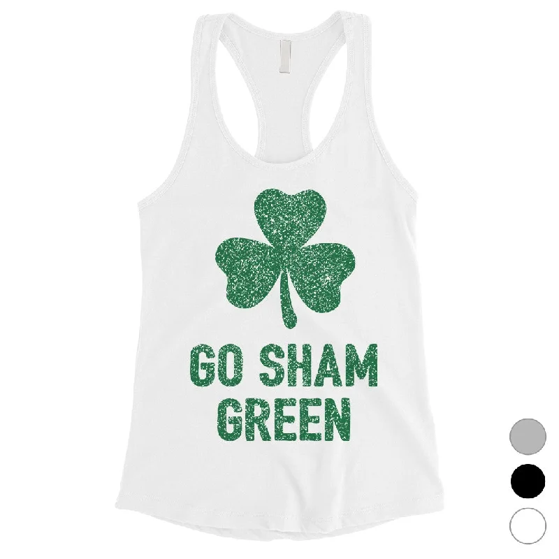 Chic Women's Outfit Go Sham Green Womens Gym Tank Top Cute St Paddy's Day Shirt Ideas