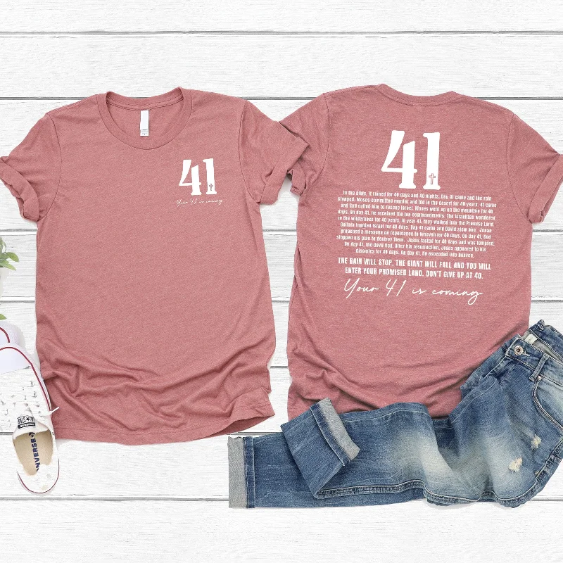 Women's Comfortable Lounge Garments Your 41 is Coming Tee