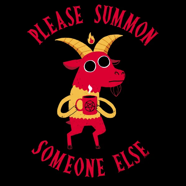 Vintage Style Deals 'Summon Someone Else' Shirt