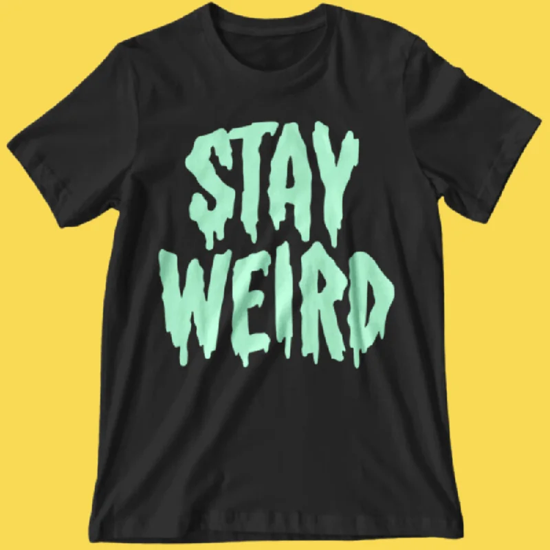 Exclusive Deals Online 'Stay Weird' Glow in the Dark Shirt