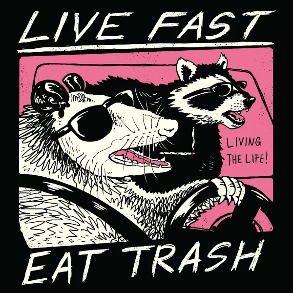 Limited Stock, Big Sale 'Live Fast, Eat Trash' Shirt