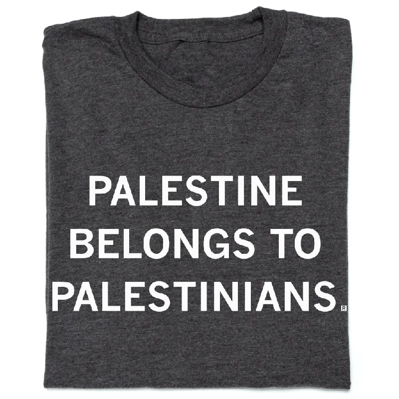 Women's Casual Apparel For Weekends Palestine Belongs to Palestinians