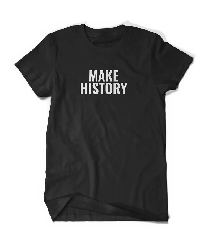 Casual Apparel For Women Make History Shirt