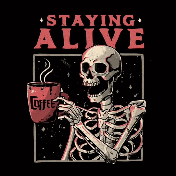 Unbeatable Deals 'Staying Alive' Shirt