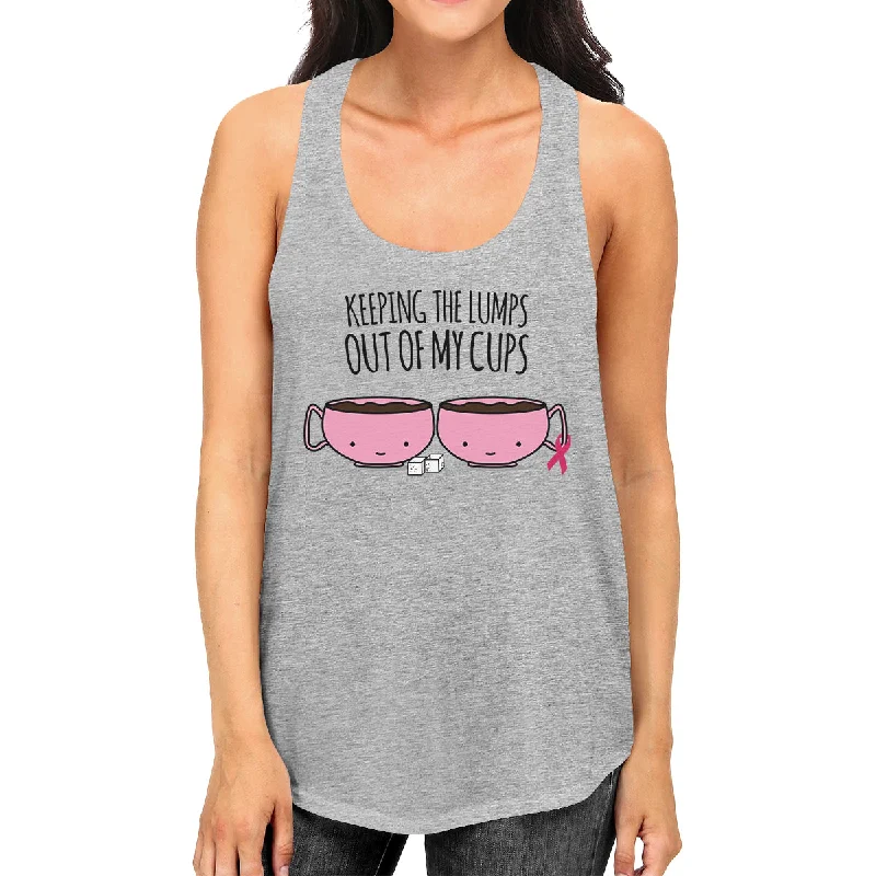 Fashion Sale Keeping The Lumps Out Of My Cups Breast Cancer Womens Grey Tank Top